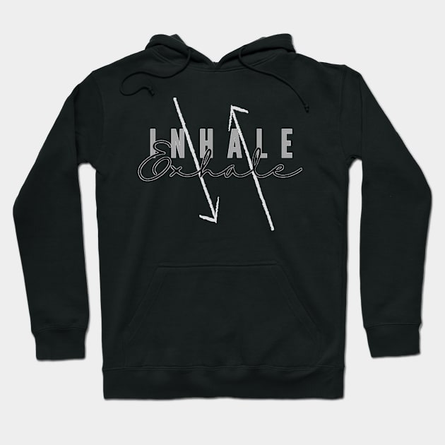 Inhale and Exhale Hoodie by abrill-official